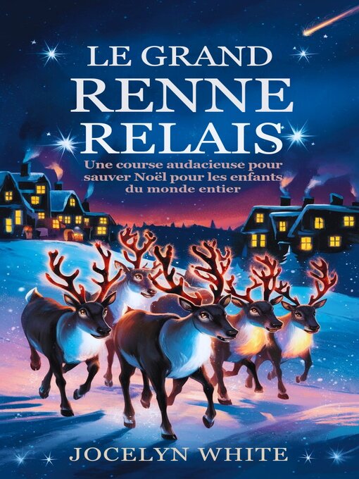 Title details for LE GRAND RENNE RELAIS by JOCELYN WHITE - Wait list